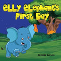 Elly Elephant's: First Day - Paperback