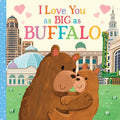 I Love You as Big as Buffalo - Board Book