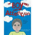 The Boy Who Lost His Attention: Until he discovered his super powers - Paperback