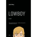 Lowboy - Paperback