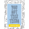 You Got This Thing - Paperback