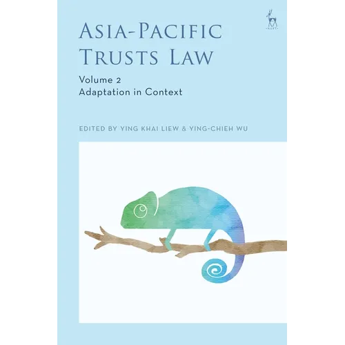 Asia-Pacific Trusts Law, Volume 2: Adaptation in Context - Paperback