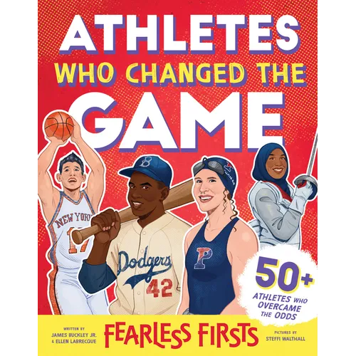 Fearless Firsts: Athletes Who Changed the Game - Hardcover