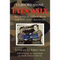 Eyes Only: The Story of Clifford Stone and UFO Crash Retrievals