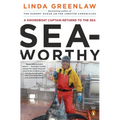 Seaworthy: A Swordboat Captain Returns to the Sea - Paperback