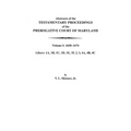 Abstracts of the Testamentary Proceedings of the Prerogative Court of Maryland. Volume I: 1658-1674