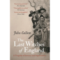 The Last Witches of England: A Tragedy of Sorcery and Superstition - Paperback