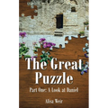 The Great Puzzle: Part One: A Look at Daniel - Paperback