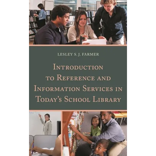 Introduction to Reference and Information Services in Today's School Library - Paperback