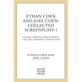Ethan Coen and Joel Coen: Collected Screenplays 1 - Paperback