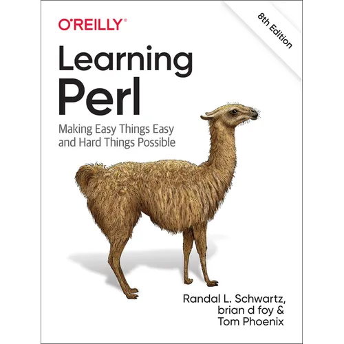 Learning Perl: Making Easy Things Easy and Hard Things Possible - Paperback
