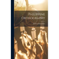 Philippine Orthography - Hardcover
