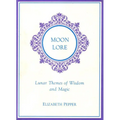 Moon Lore: Lunnar Tales of Wisdom and Magic - Paperback