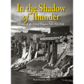 In the Shadow of Thunder: History of the City of Niagara Falls, New York