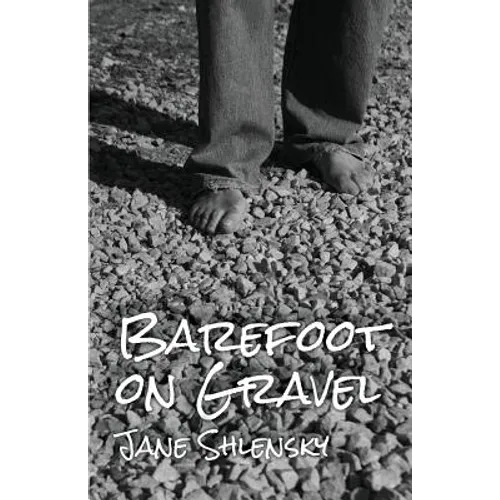 Barefoot on Gravel - Paperback