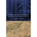 Speculators in Empire: Iroquoia and the 1768 Treaty of Fort Stanwix Volume 7