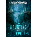 The Haunting of Blackwater - Paperback