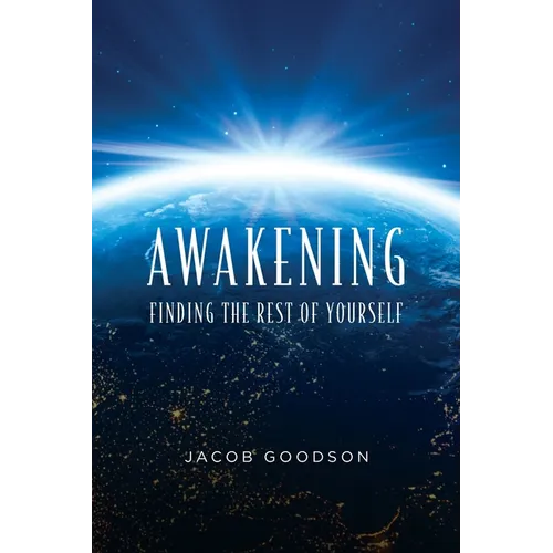 Awakening: Finding the rest of yourself - Paperback