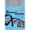 Quantum Evolution: How Physics' Weirdest Theory Explains Life's Biggest Mystery - Paperback