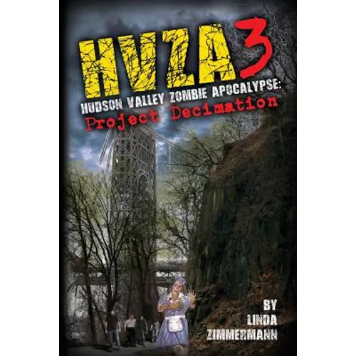 Hvza 3: Hudson Valley Zombie Apocalypse - Paperback