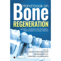 Hand book on Bone regeneration: Materials, Techniques and Procedures: From Research to Clinical Practice - Paperback