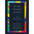 The New Testament in Color: A Multiethnic Bible Commentary - Hardcover