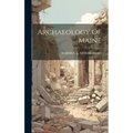 Archaeology Of Maine - Hardcover