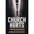 Church Hurts: Hope for Hearts in Transition - Paperback