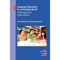 Language Education in a Changing World: Challenges and Opportunities - Paperback