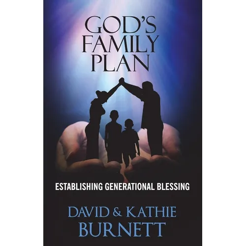 God's Family Plan: Establishing Generational Blessing - Paperback