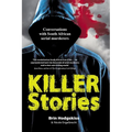 KILLER STORIES - Conversations with South African serial murderers - Paperback